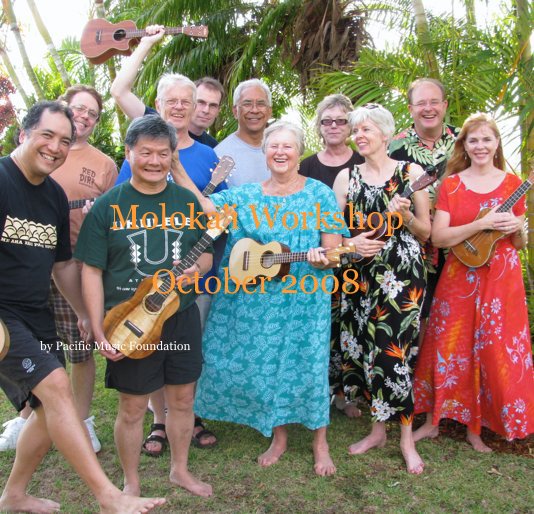 View Moloka'i Workshop by Pacific Music Foundation