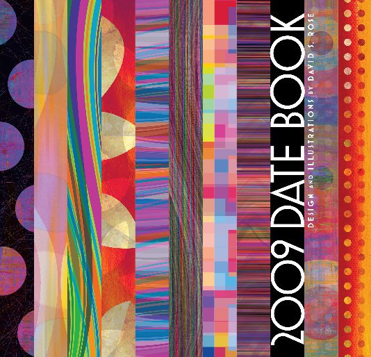 View 2009 Date Book by David S. Rose