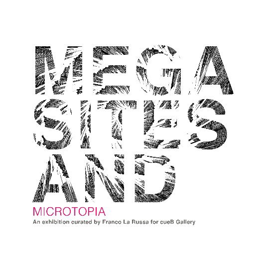 Visualizza Megasites and Microtopia Mini di Franco La Russa