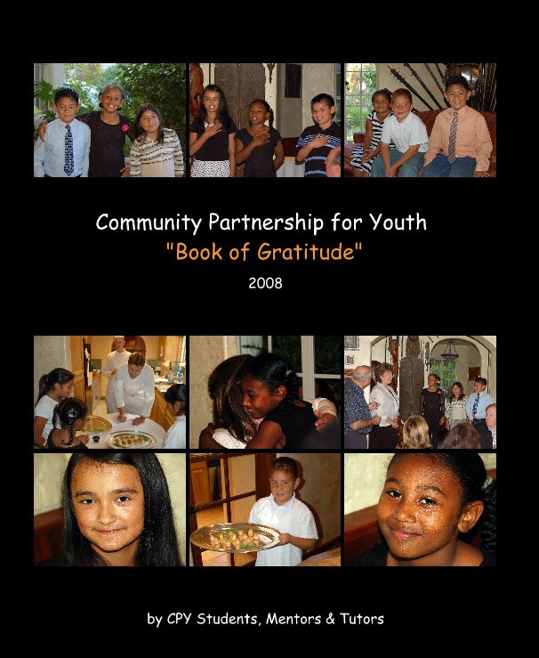 View Community Partnership for Youth "Book of Gratitude" by CPY Students, Mentors & Tutors