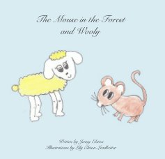 The Mouse in the Forest and Wooly book cover