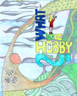 What is a Hobby? book cover