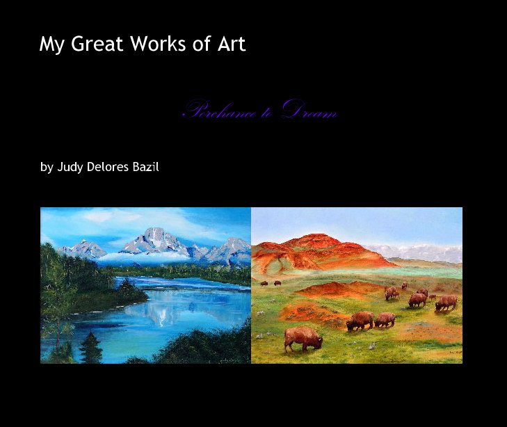 Bekijk My Great Works of Art op Judy Delores Bazil