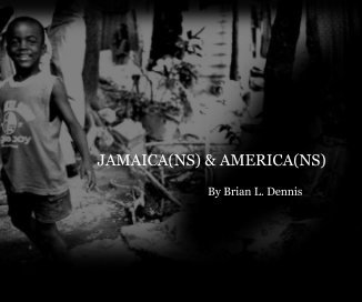 JAMAICA(NS) & AMERICA(NS) By Brian L. Dennis book cover
