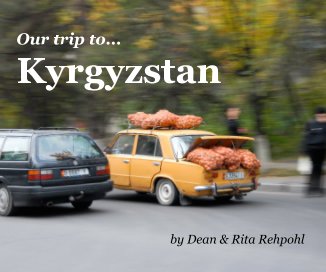 Our trip to... Kyrgyzstan book cover