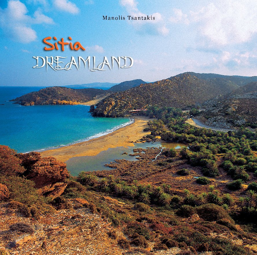 View Sitia Dreamland by Manolis Tsantakis