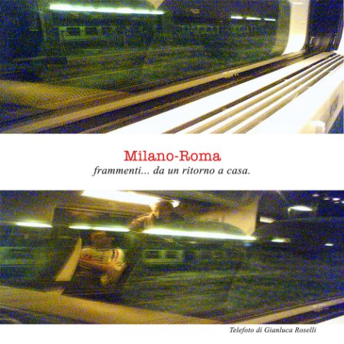 Ver Milano-Roma por Gianluca Roselli