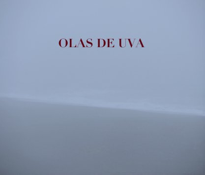 OLAS DE UVA book cover