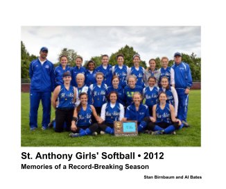 St. Anthony Girls' Softball • 2012 book cover