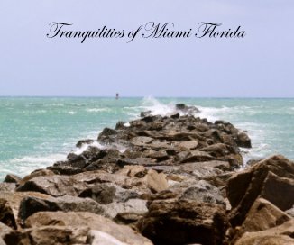 Tranquilities of Miami Florida book cover