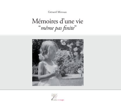 Mémoire d'une vie book cover