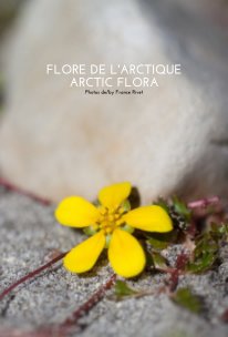 FLORE DE L'ARCTIQUE / ARCTIC FLORA (pages lignées / lined pages) book cover
