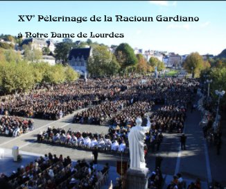 XV° Pèlerinage de la Nacioun Gardiano book cover
