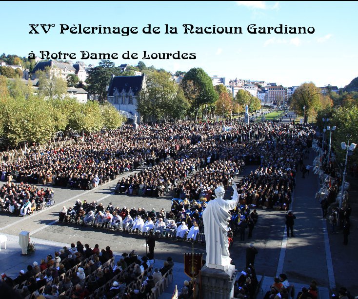 XV° Pèlerinage de la Nacioun Gardiano nach Eric Blanc anzeigen