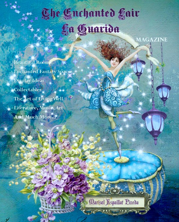 View The Enchanted Lair 
La Guarida Magazine by Marisol Espaillat Pineda