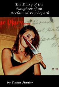 The Diary of the Daughter of an Acclaimed Psychopath book cover