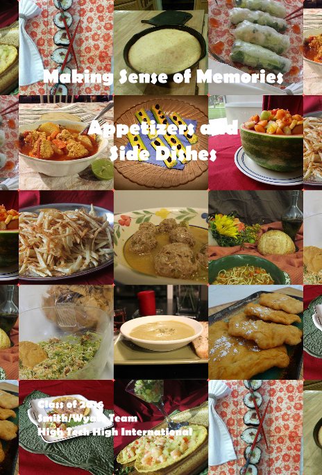 Ver Making Sense of Memories: Appetizers and Side Dishes por HTHI Class of 2016, Smith/Wyatt Team