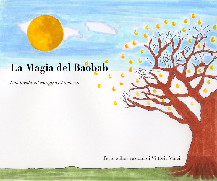 Ver La Magia del Baobab por Testo e illustrazioni di Vittoria Vinci