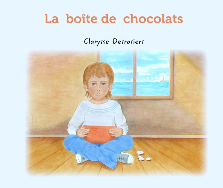 View La  boîte de  chocolats by Clarysse  Desrosiers