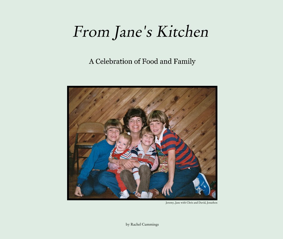 Ver From Jane's Kitchen por Rachel Cummings