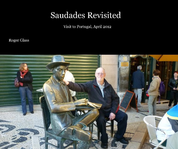 View Saudades Revisited by Roger Glass