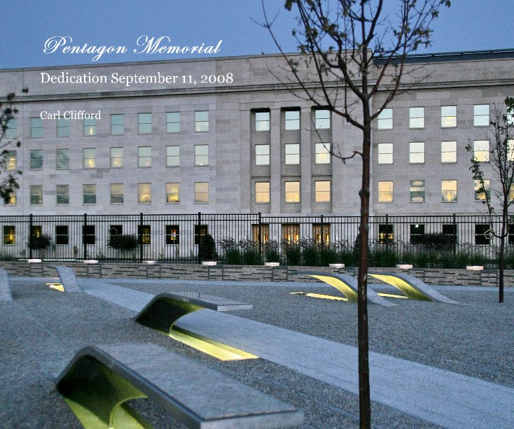 View Pentagon Memorial by Carl Clifford