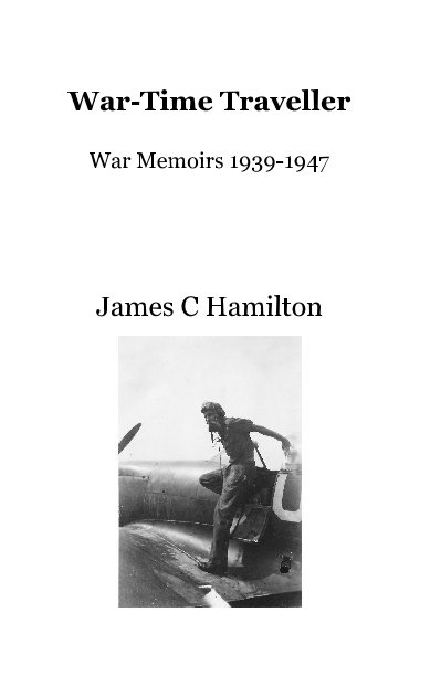 Ver War-Time Traveller por James C Hamilton