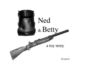 Ned and Betty - a toy story book cover