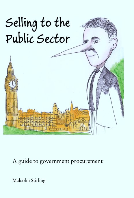 View Selling to the Public Sector by Malcolm Stirling