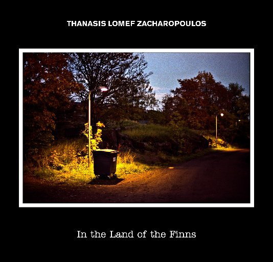 View 7.In the Land of the Finns by Thanasis Lomef Zacharopoulos