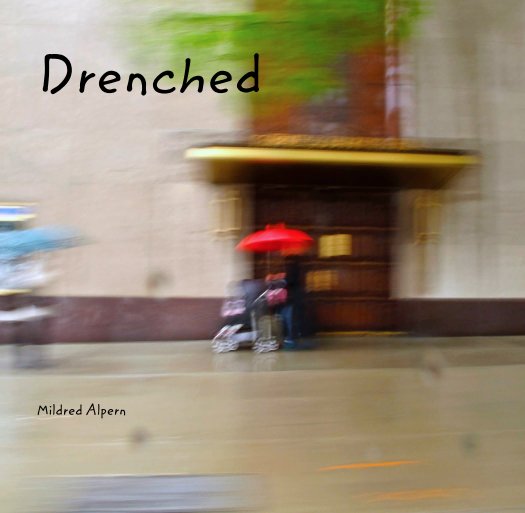 View Drenched by Mildred Alpern