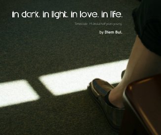 In Dark. In Light. In Love. In Life. book cover