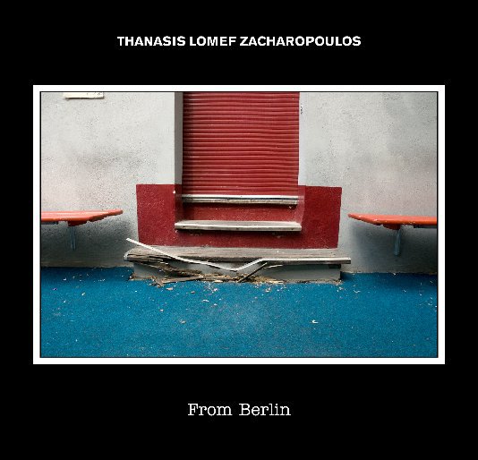 View 11.From Berlin by Thanasis Lomef Zacharopoulos