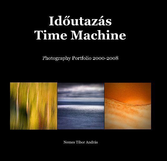 Ver Time Machine - Idöutazás por Nemes Tibor András