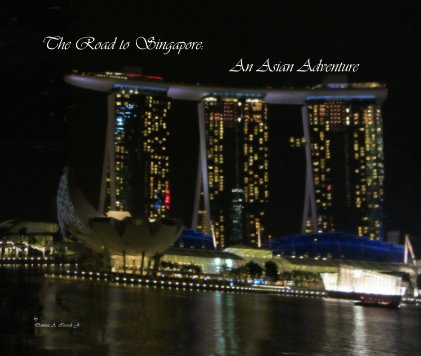 The Road to Singapore: An Asian Adventure book cover