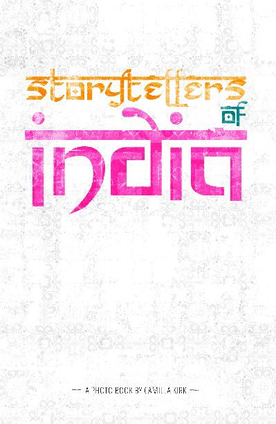 View Storytellers Of India by Camilla Kirk