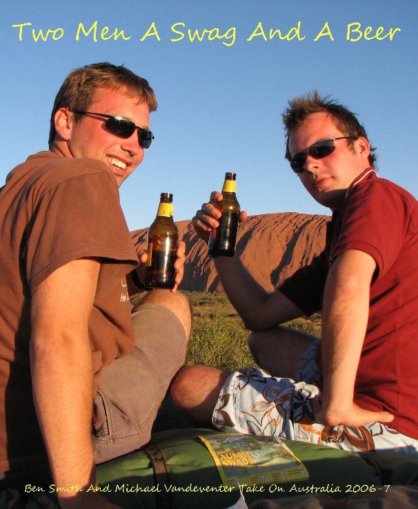 Ver Two Men A Swag And A Beer por Ben Smith