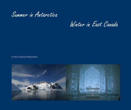 Summer in Antarctica Winter in East Canada book cover