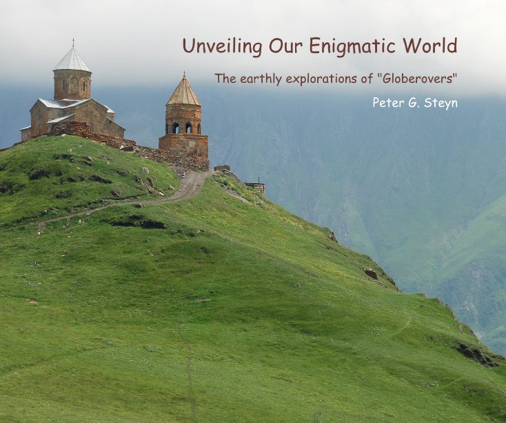View Unveiling Our Enigmatic World by Peter G. Steyn