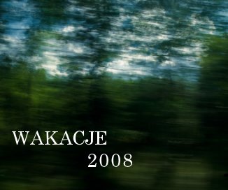 WAKACJE 2008 book cover