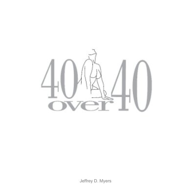 40 over 40 (12"x12" Hardcover) book cover