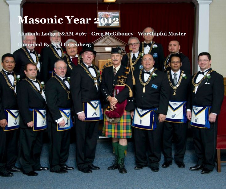 Masonic Year 2012 nach Compiled By Neal Greenberg anzeigen