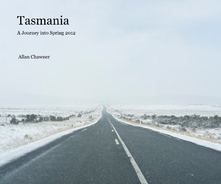 View Tasmania by Allan Chawner