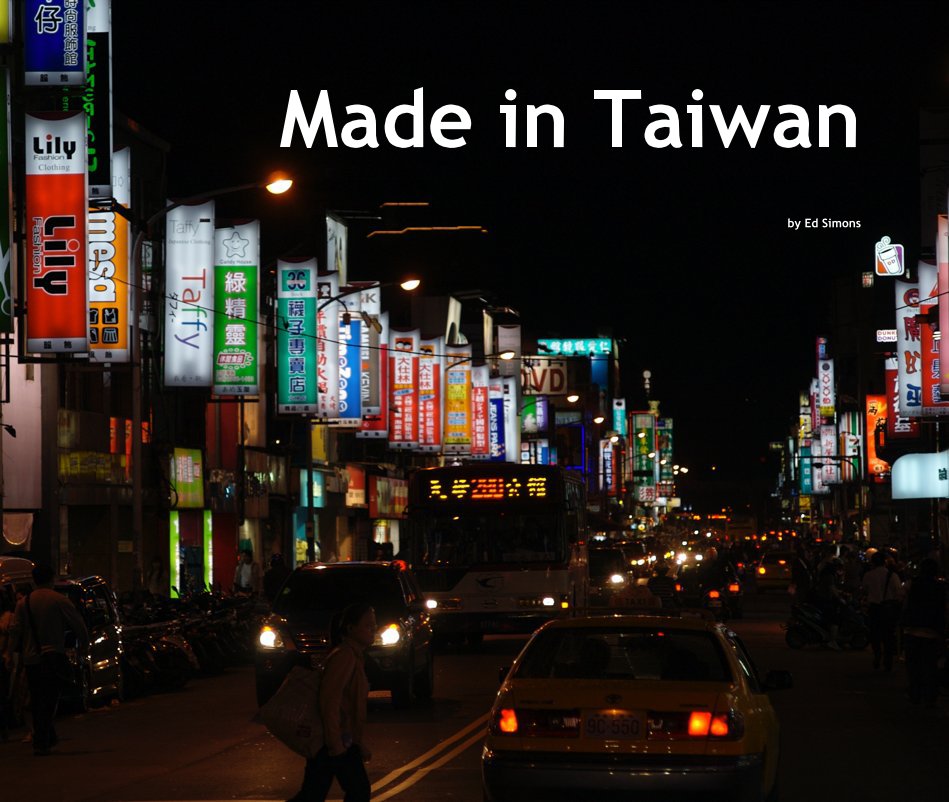 Ver Made in Taiwan por Ed Simons