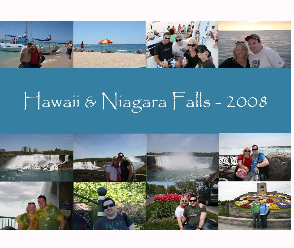 View Hawaii & Niagara Falls 2008 by Nicole & Andrew Gordon