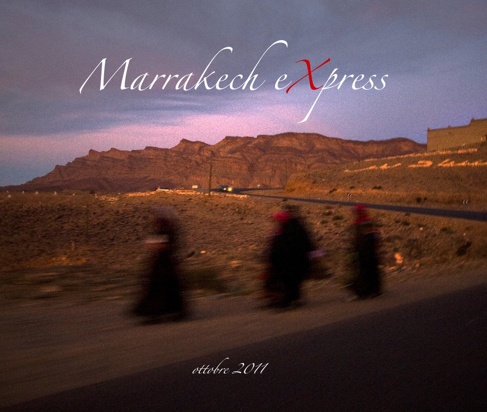Bekijk Marrakech eXpress op di Piero Padovan