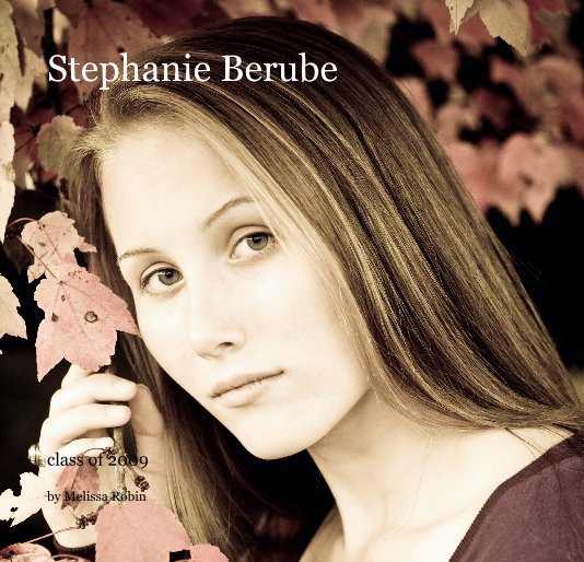 View Stephanie Berube by Melissa Robin