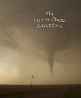 Extreme Tornado Tours 2012 - Tour 7 book cover