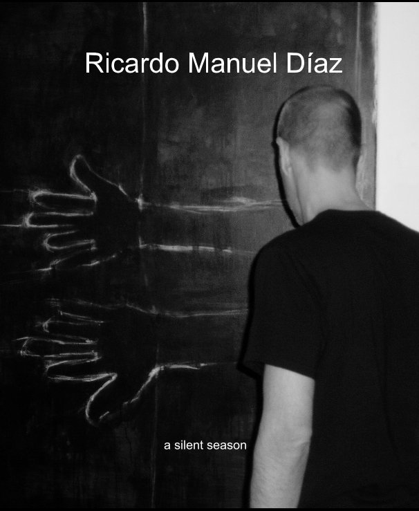 Visualizza a silent season di Ricardo Manuel Díaz