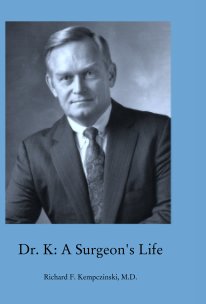 Dr. K: A Surgeon's Life book cover